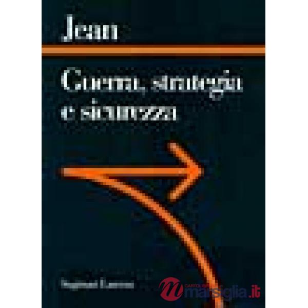 Guerra, strategia e sicurezza