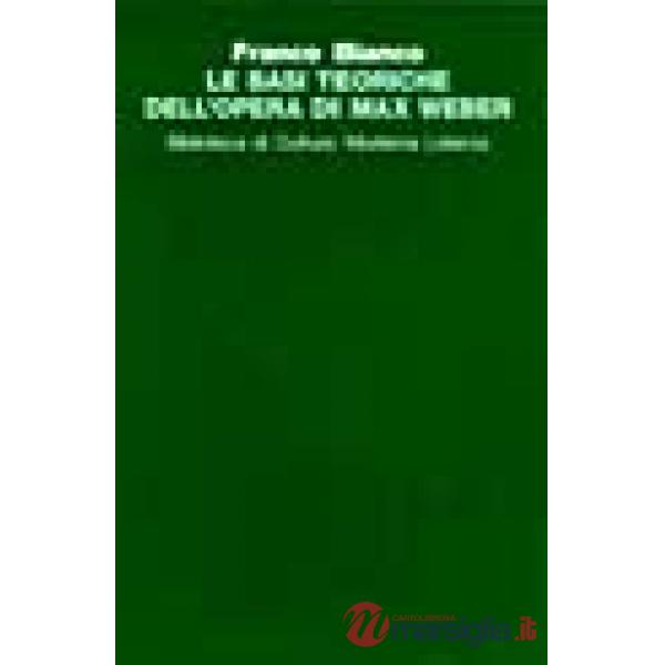 Basi teoriche dell'opera di Max Weber (Le)