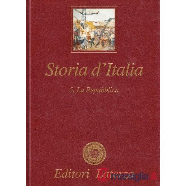 Storia d'Italia. Vol. 5: la repubblica