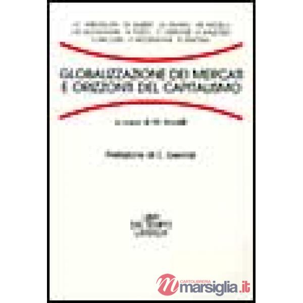 Globalizzazione dei mercati e orizzonti del capitalismo