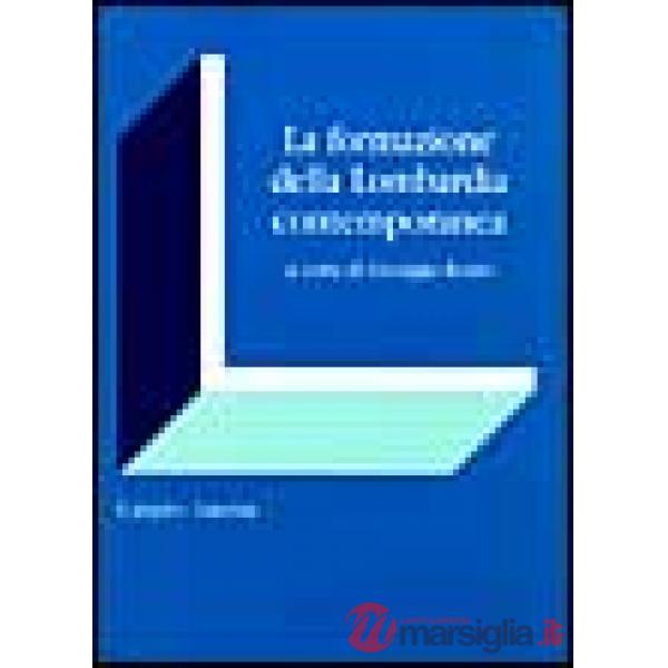 Formazione della Lombardia contemporanea (La)