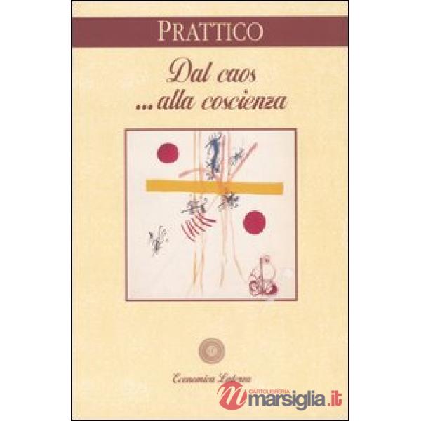 Dal caos... alla coscienza