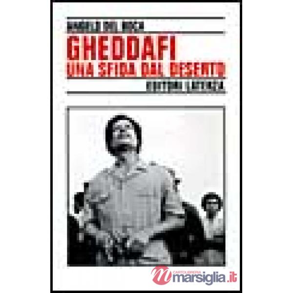 Gheddafi. Una sfida dal deserto