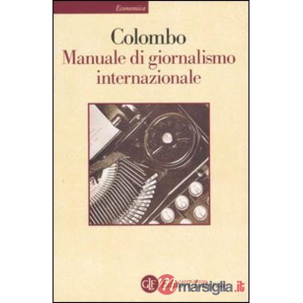Manuale di giornalismo internazionale. Ultime notizie sul giornalismo