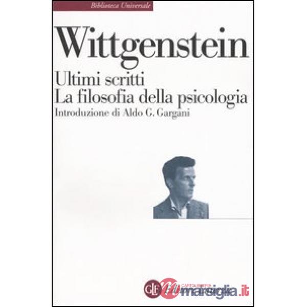 Ultimi scritti 1948-1951. La filosofia della psicologia