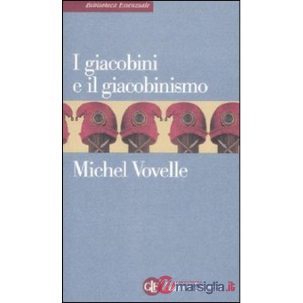 Giacobini e il giacobinismo (I)