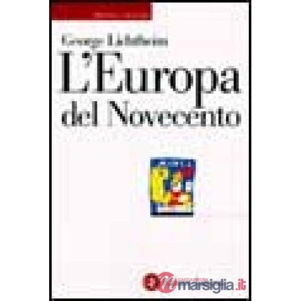 Europa del Novecento. Storia e cultura (L')