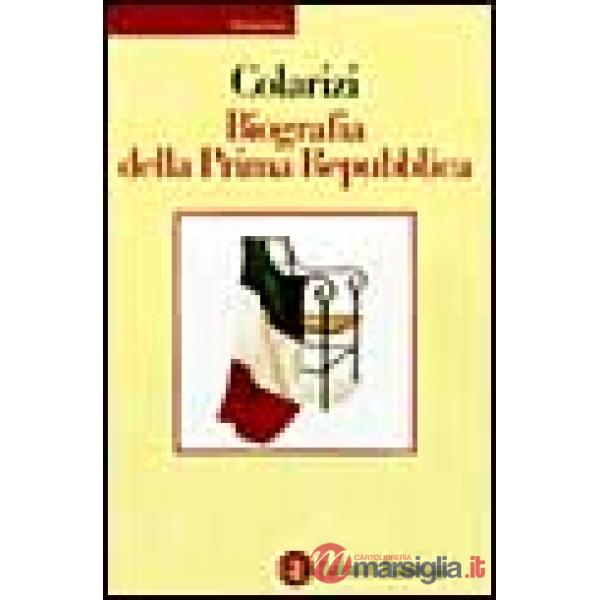 Biografia della prima Repubblica