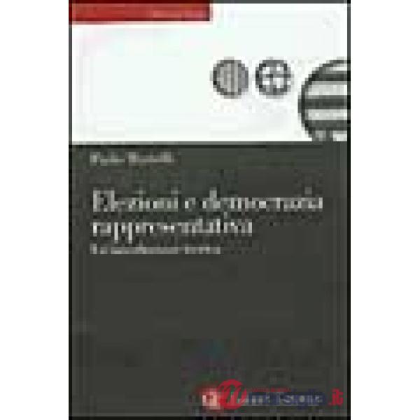 Elezioni e democrazia rappresentativa. Un'introduzione teorica