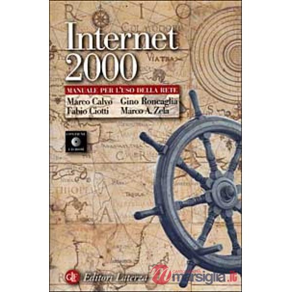 Internet 2000. Manuale per l'uso della rete. Con CD-ROM