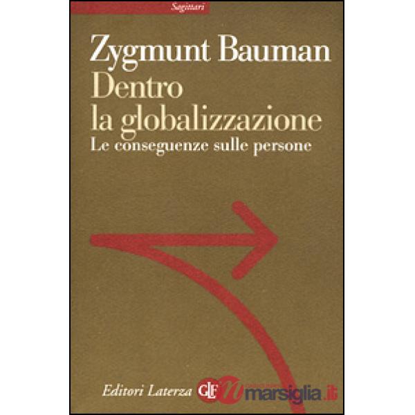Dentro la globalizzazione. Le conseguenze sulle persone