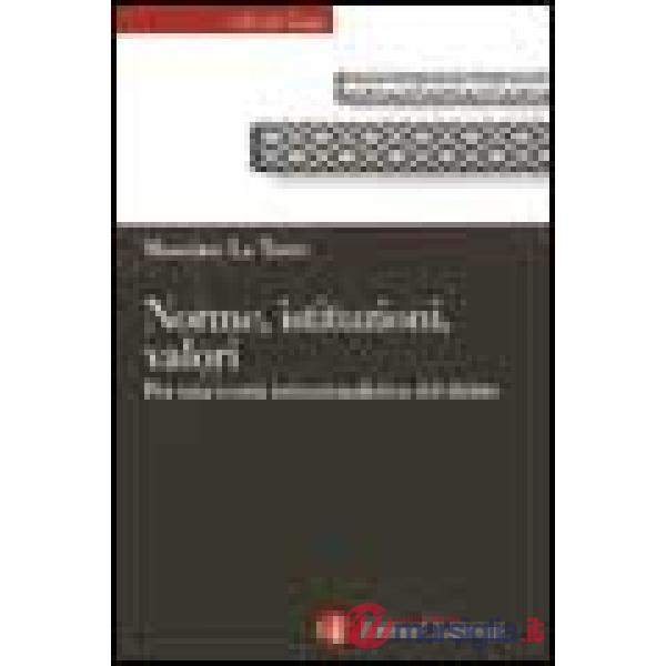 Norme, istituzioni, valori. La teoria istituzionalistica del diritto