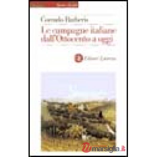 Campagne italiane dall'Ottocento a oggi (Le)