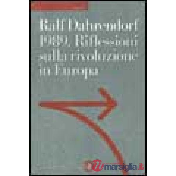 1989. Riflessioni sulla rivoluzione in Europa-Dieci anni dopo