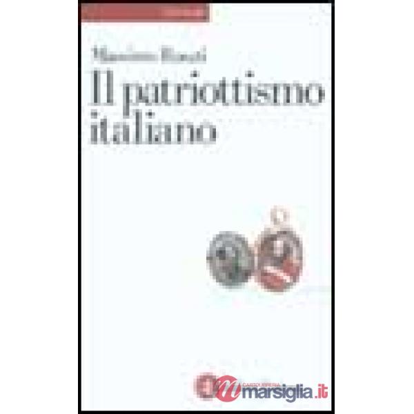 Patriottismo italiano. Culture politiche e identità nazionali (Il)