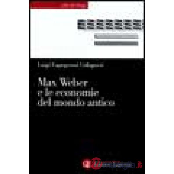 Max Weber e le economie del mondo antico