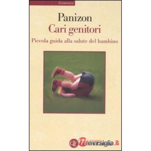 Cari genitori. Piccola guida alla salute del bambino