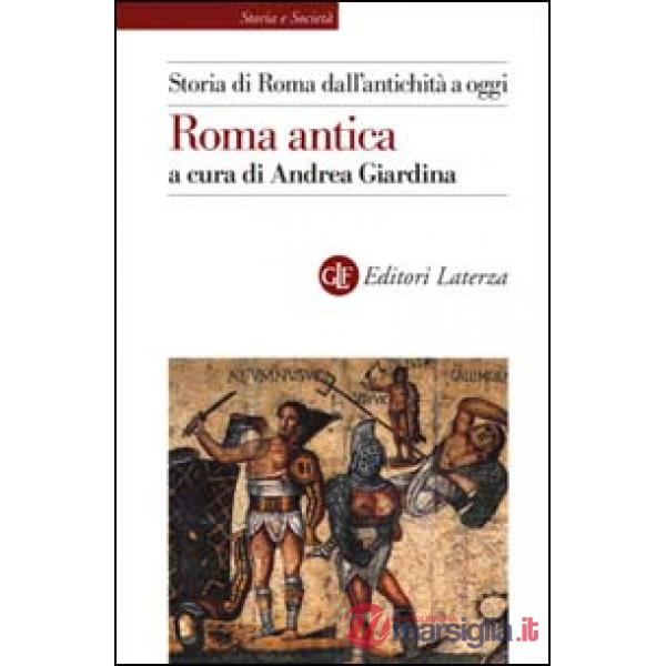 Storia di Roma dall'antichità a oggi. Roma antica
