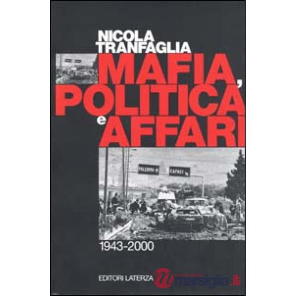 Mafia, politica e affari. 1943-2000