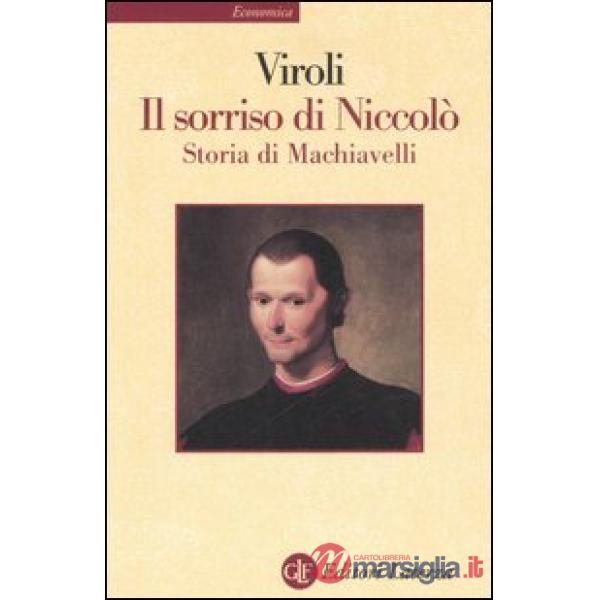Sorriso di Niccolò. Storia di Machiavelli (Il)