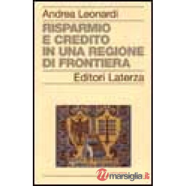 Risparmio e credito in una regione di frontiera