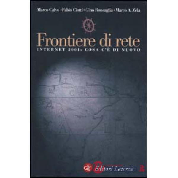 Frontiere di rete. Internet 2001: cosa c'è di nuovo