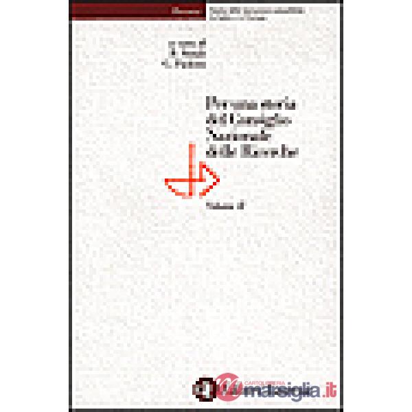 Per una storia del Consiglio Nazionale delle Ricerche. Vol. 2