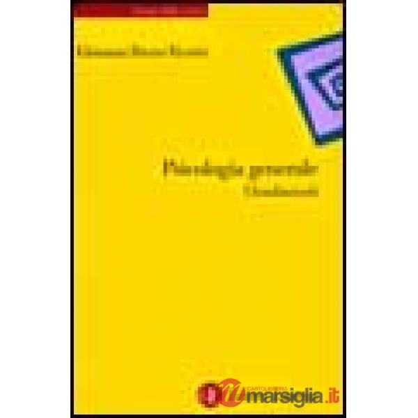 Psicologia generale. I fondamenti