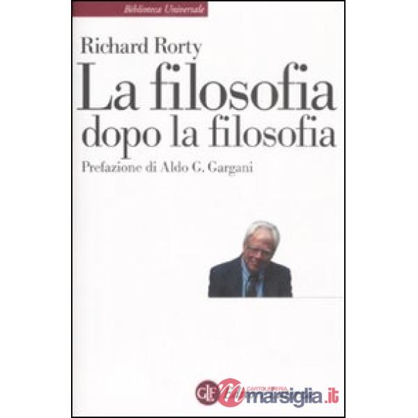 Filosofia dopo la filosofia (La)