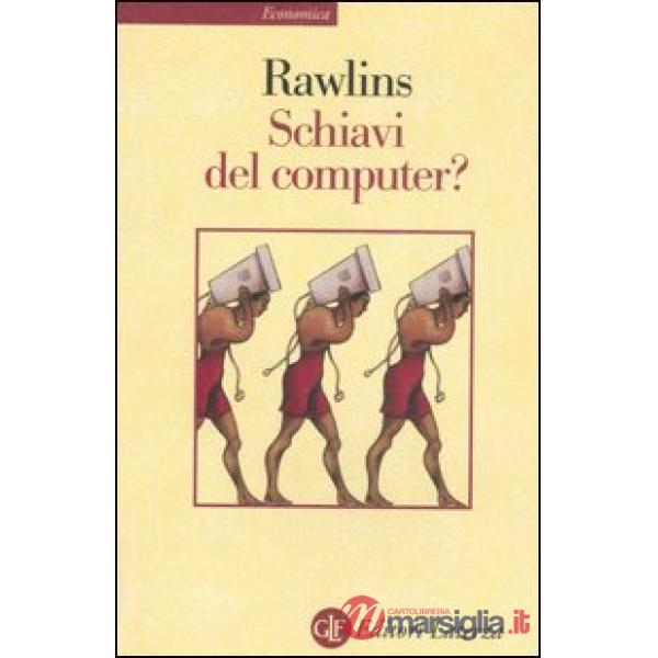 Schiavi del computer?