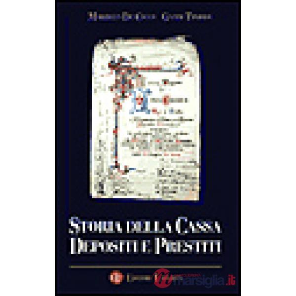 Storia della Cassa depositi e prestiti. Con CD-ROM