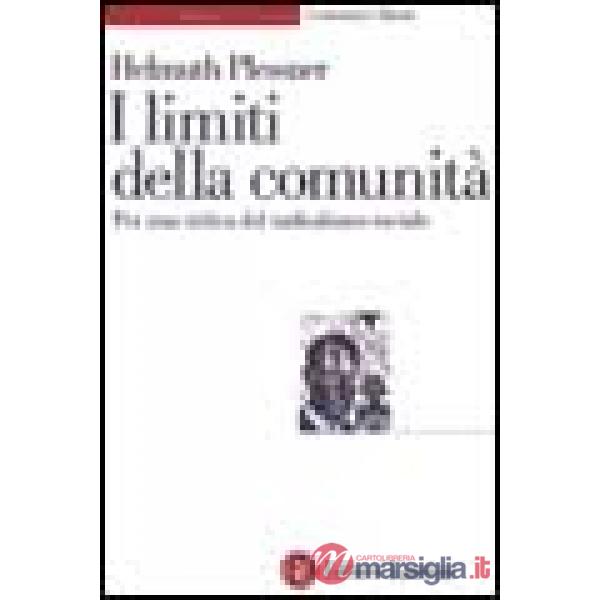 Limiti della comunità. Per una critica del radicalismo sociale (I)