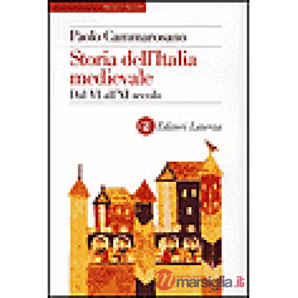 Storia dell'Italia medievale. Dal VI all'XI secolo