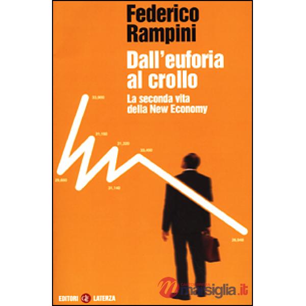 Dall'euforia al crollo. La seconda vita della New Economy