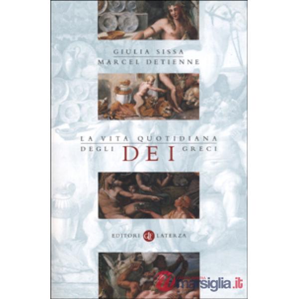 Vita quotidiana degli dei greci (La)