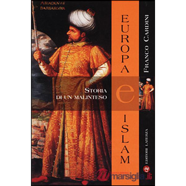 Europa e Islam. Storia di un malinteso