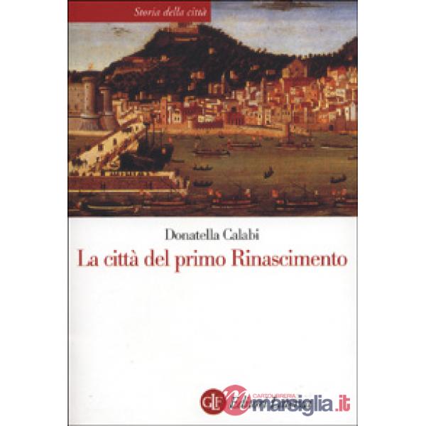 Città del primo Rinascimento (La)