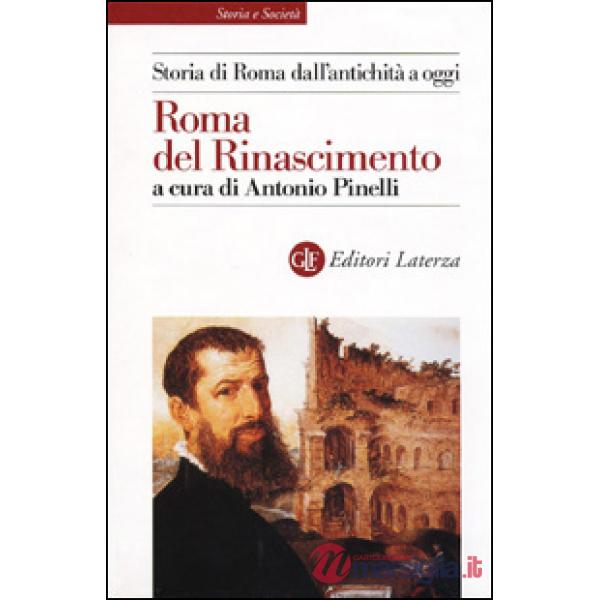 Storia di Roma dall'antichità a oggi. Roma del Rinascimento