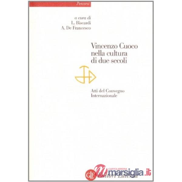 Vincenzo Cuoco nella cultura di due secoli. Atti del Convegno internazionale