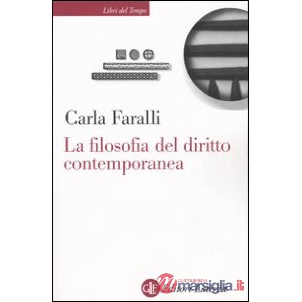 Filosofia del diritto contemporanea. I temi e le sfide (La)