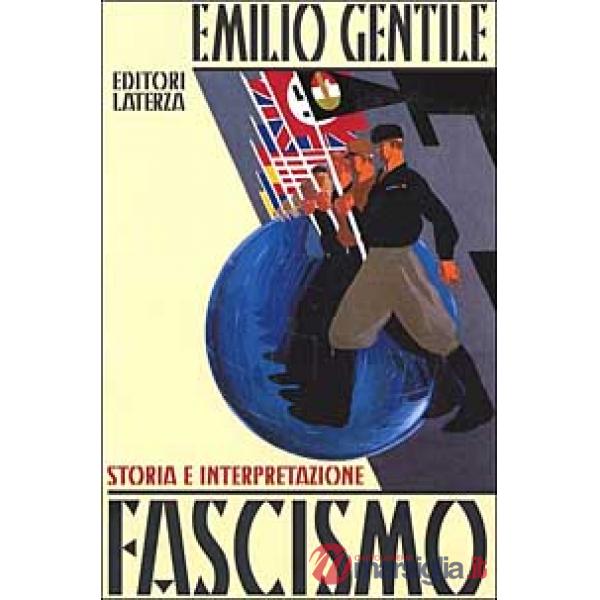 Fascismo. Storia e interpretazione
