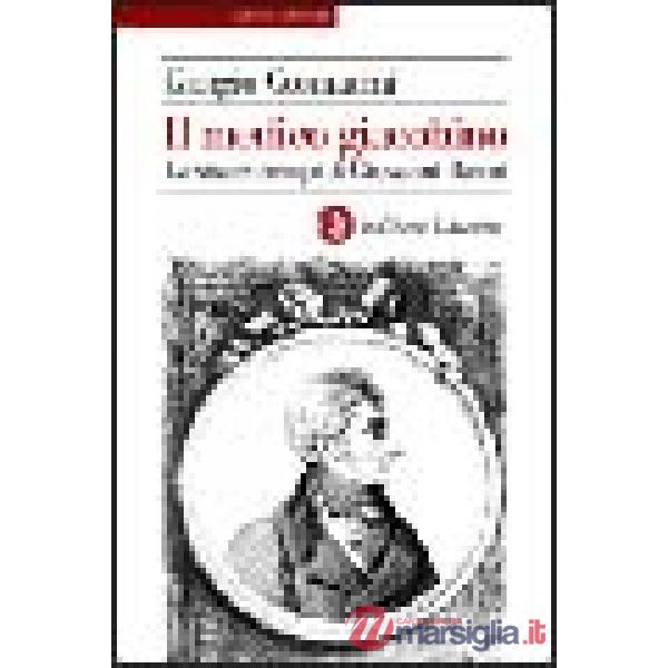 Medico giacobino. La vita e i tempi di Giovanni Rasori (Il)