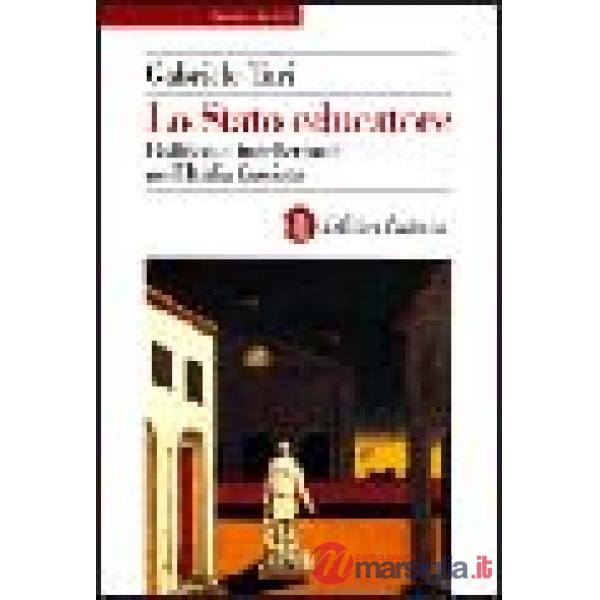 Stato educatore. Politica e intellettuali nell'Italia fascista (Lo)