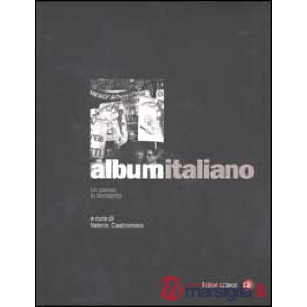 Album italiano. Un paese in fermento