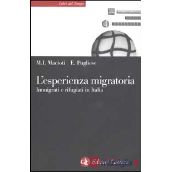 Esperienza migratoria. Immigrati e rifugiati in Italia (L')
