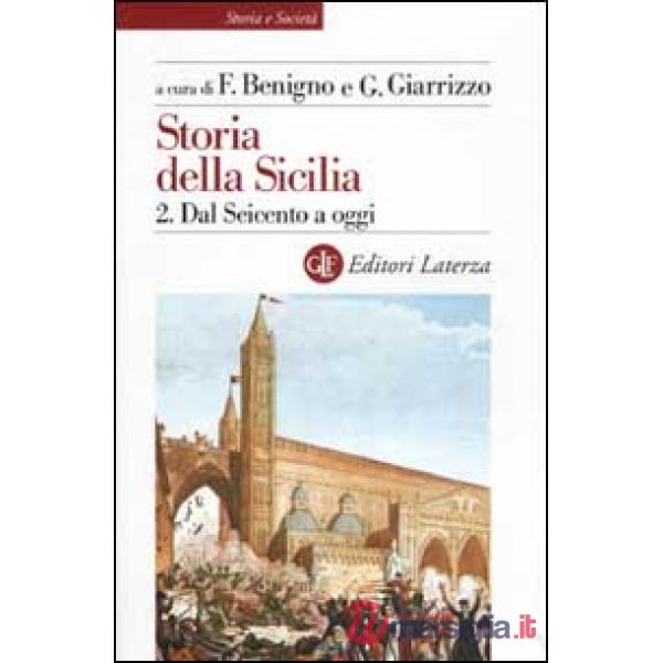 Storia della Sicilia. Vol. 2: Dal Seicento a oggi