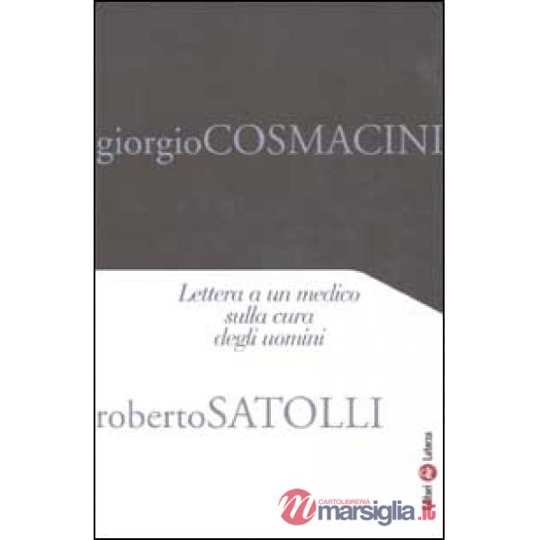 Lettera a un medico sulla cura degli uomini