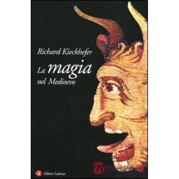 Magia nel Medioevo (La)