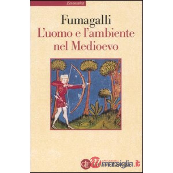 Uomo e l'ambiente nel Medioevo (L')