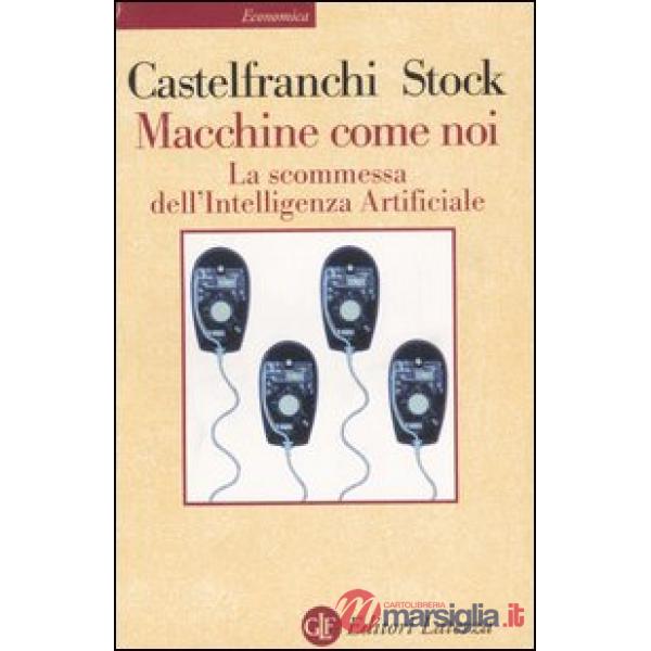 Macchine come noi. La scommessa dell'intelligenza artificiale